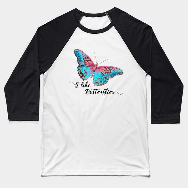 i like butterflies Baseball T-Shirt by Bianka